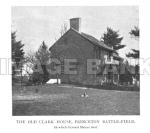 RWf221d_The_Old_Clark_House_Princeton_Battle_Field_From_1890_s_Photograph